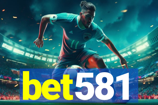 bet581