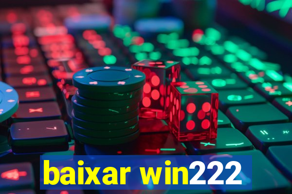 baixar win222