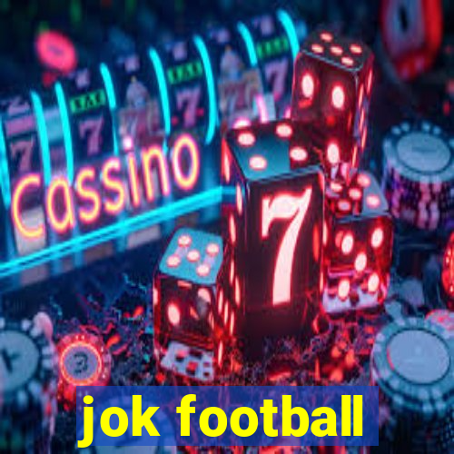 jok football