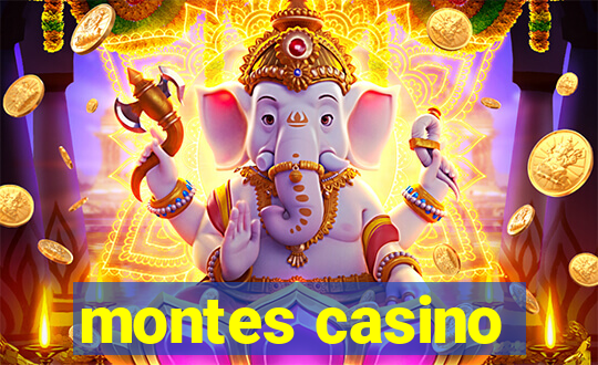 montes casino