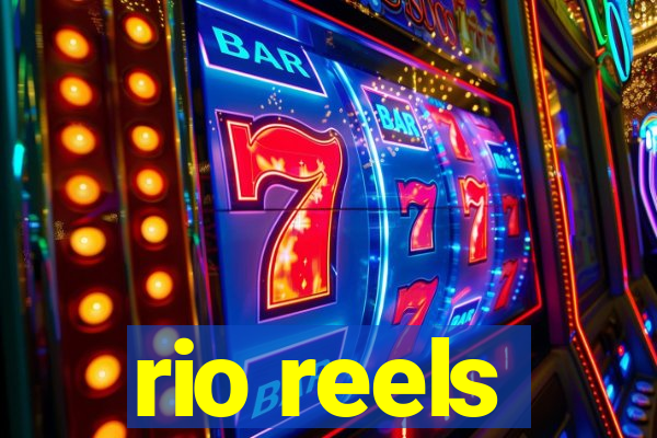 rio reels