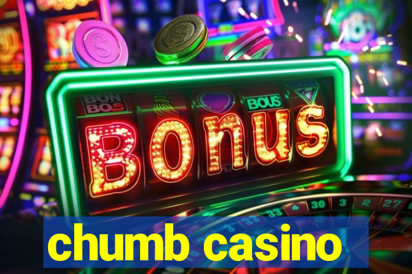 chumb casino