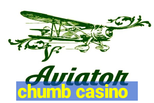 chumb casino