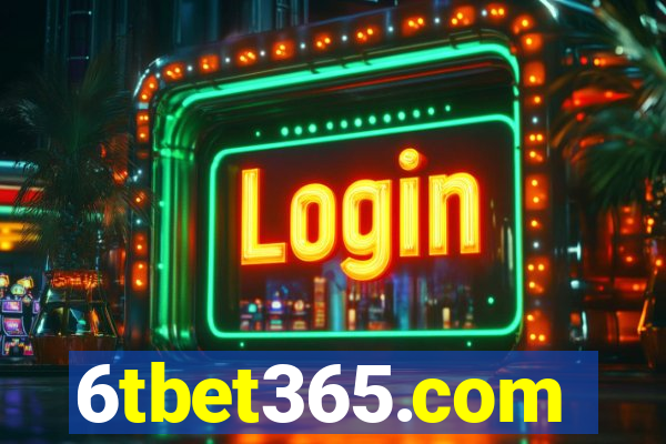 6tbet365.com