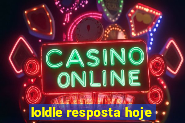 loldle resposta hoje