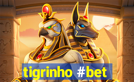 tigrinho #bet