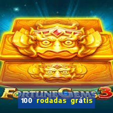 100 rodadas grátis sem depósito