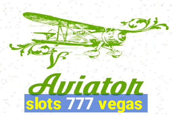 slots 777 vegas