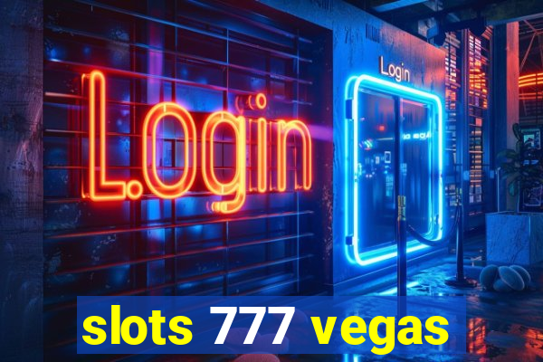 slots 777 vegas