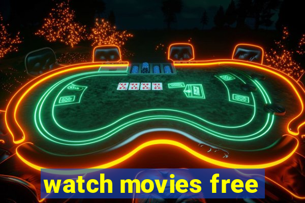 watch movies free