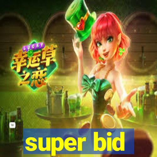 super bid