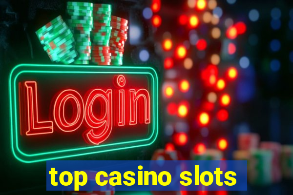 top casino slots