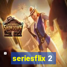 seriesflix 2