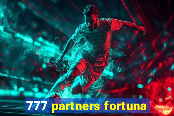 777 partners fortuna