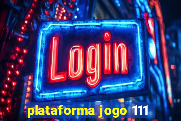 plataforma jogo 111