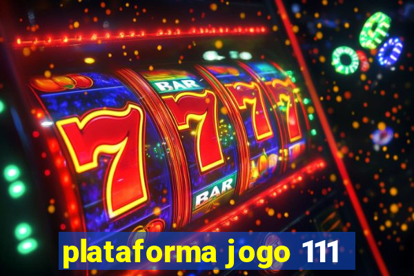 plataforma jogo 111