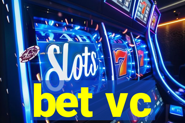 bet vc