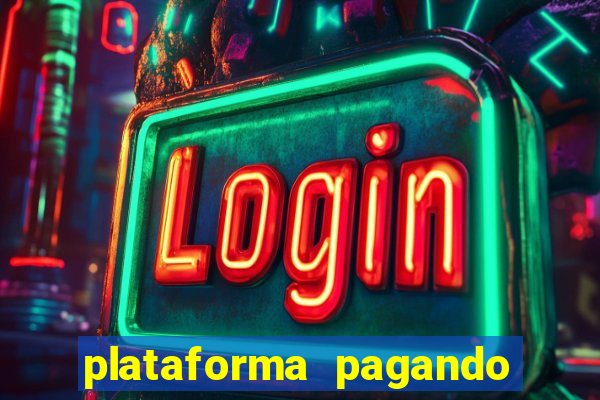 plataforma pagando muito fortune tiger