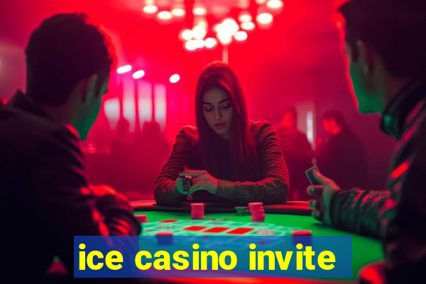 ice casino invite