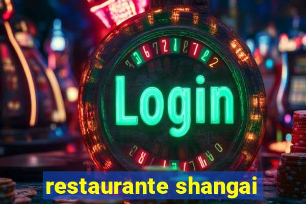 restaurante shangai