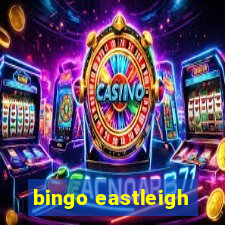 bingo eastleigh