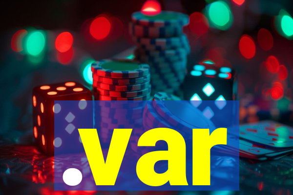 .var