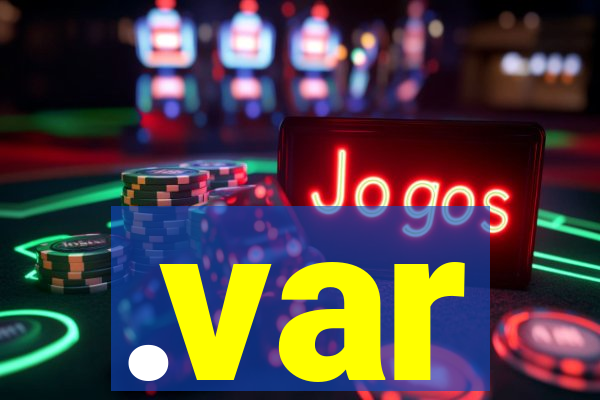 .var