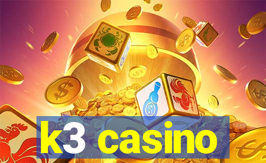 k3 casino