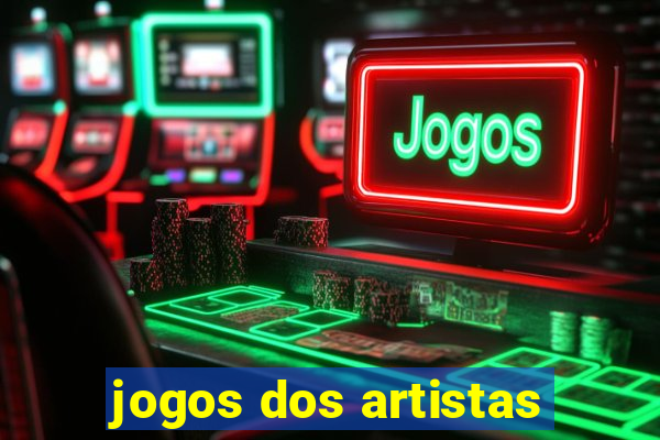 jogos dos artistas