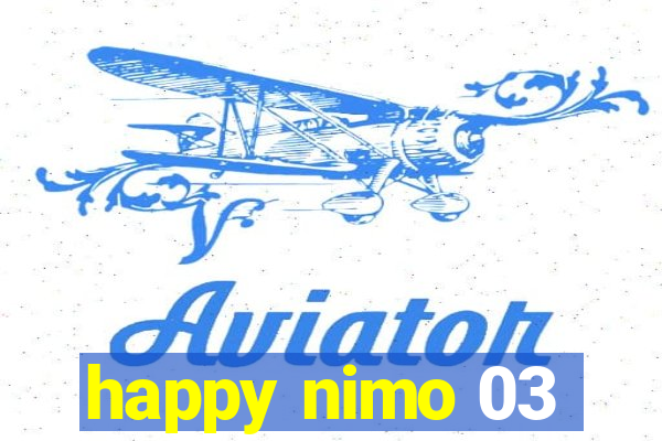 happy nimo 03