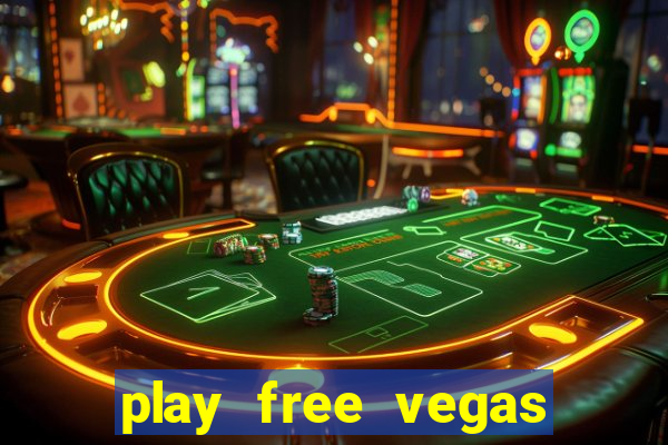 play free vegas slots games