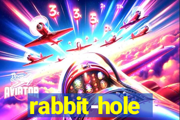 rabbit-hole