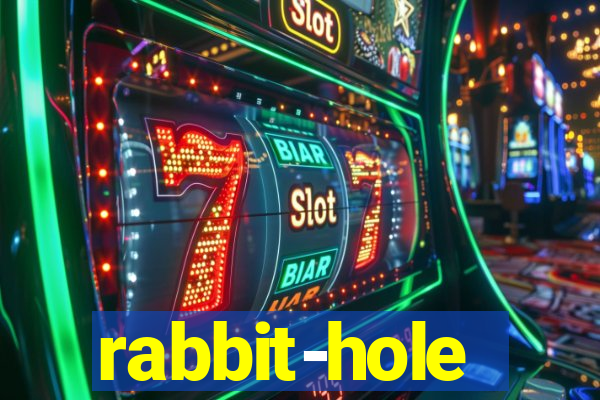 rabbit-hole