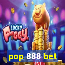 pop 888 bet