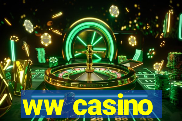 ww casino