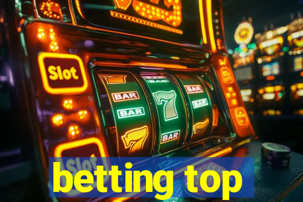 betting top