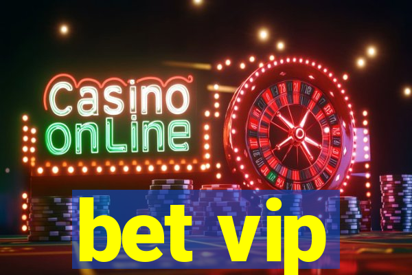 bet vip