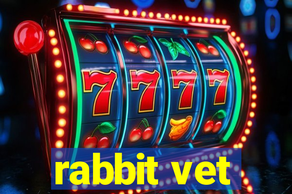 rabbit vet