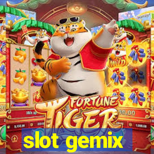 slot gemix