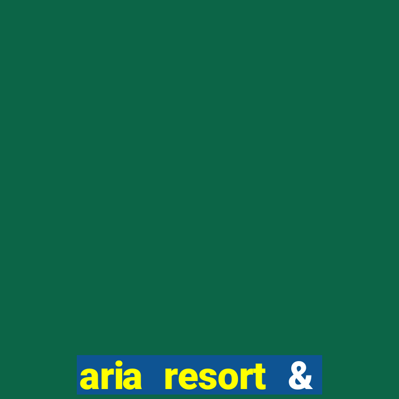 aria resort & casino in las vegas