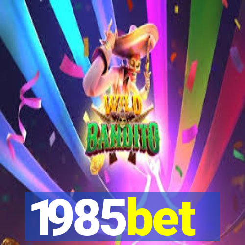 1985bet