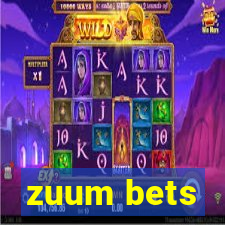 zuum bets