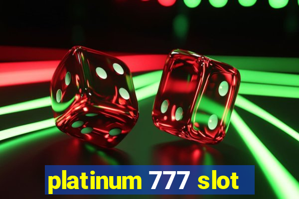 platinum 777 slot