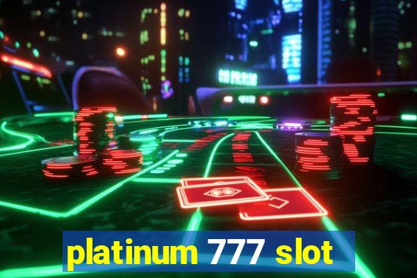 platinum 777 slot