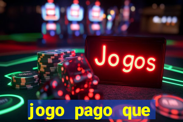 jogo pago que ganha dinheiro