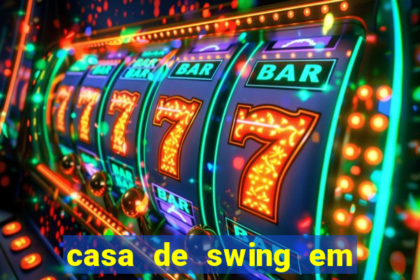 casa de swing em foz do igua莽u