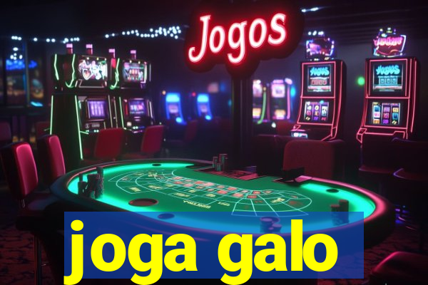 joga galo