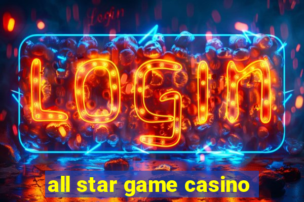 all star game casino