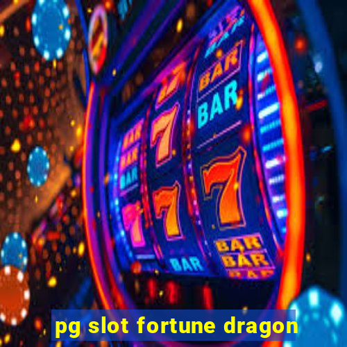 pg slot fortune dragon