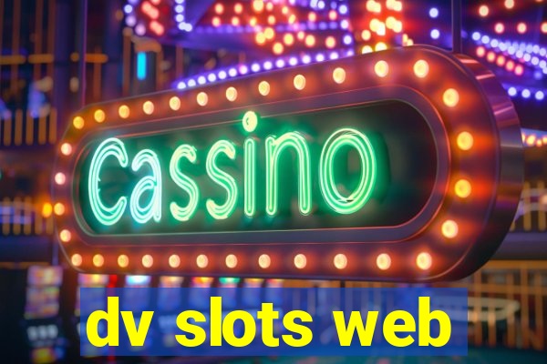 dv slots web